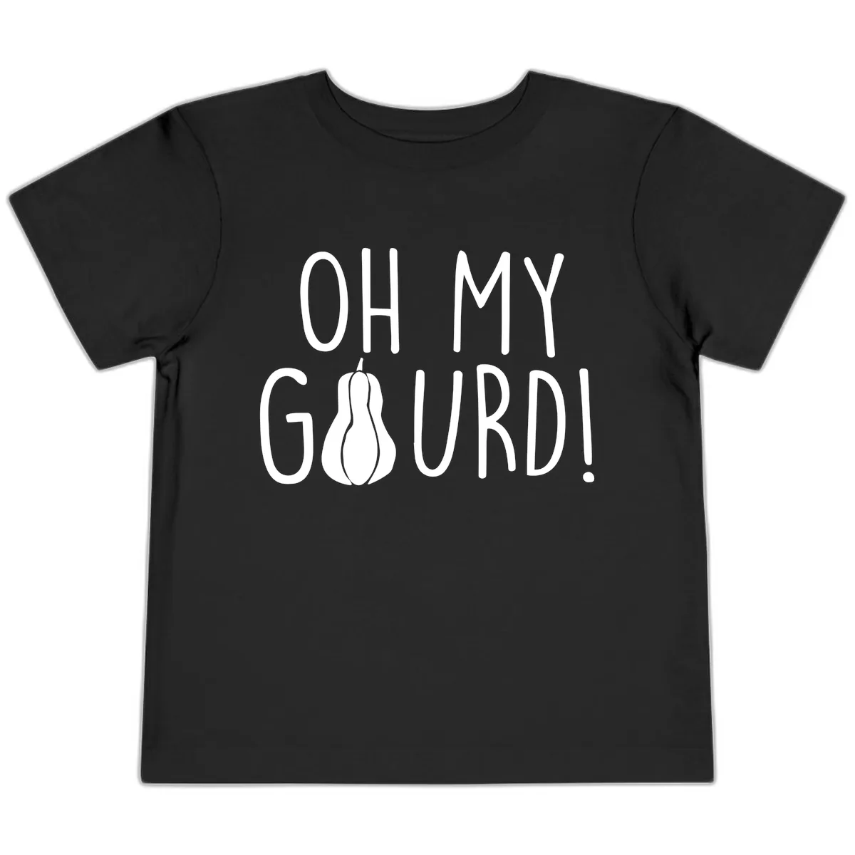 Oh My Gourd Thanksgiving Pun Design Toddler T-Shirt in Black